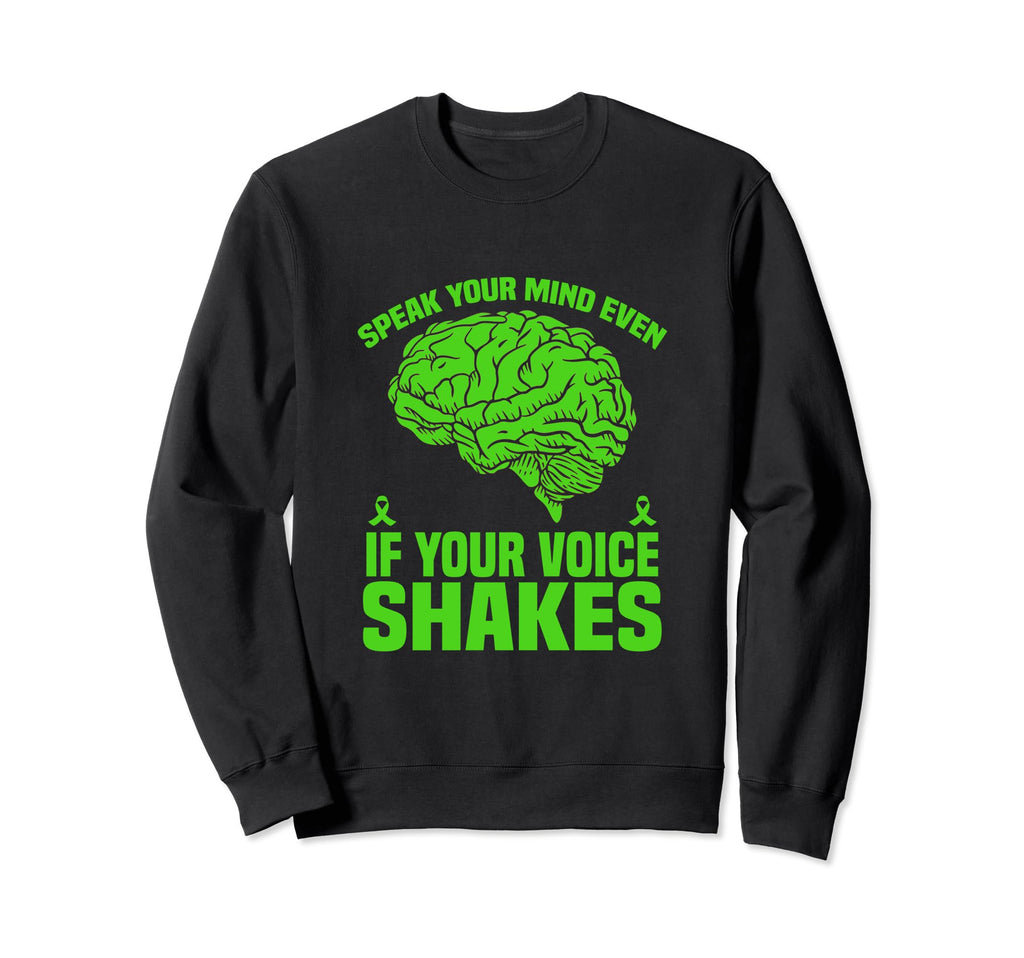 Speak Your Mind Even If Your Sweatshirt - Fun Novelty Design for Adults - T-Shirt, Sweatshirt, Hoodie