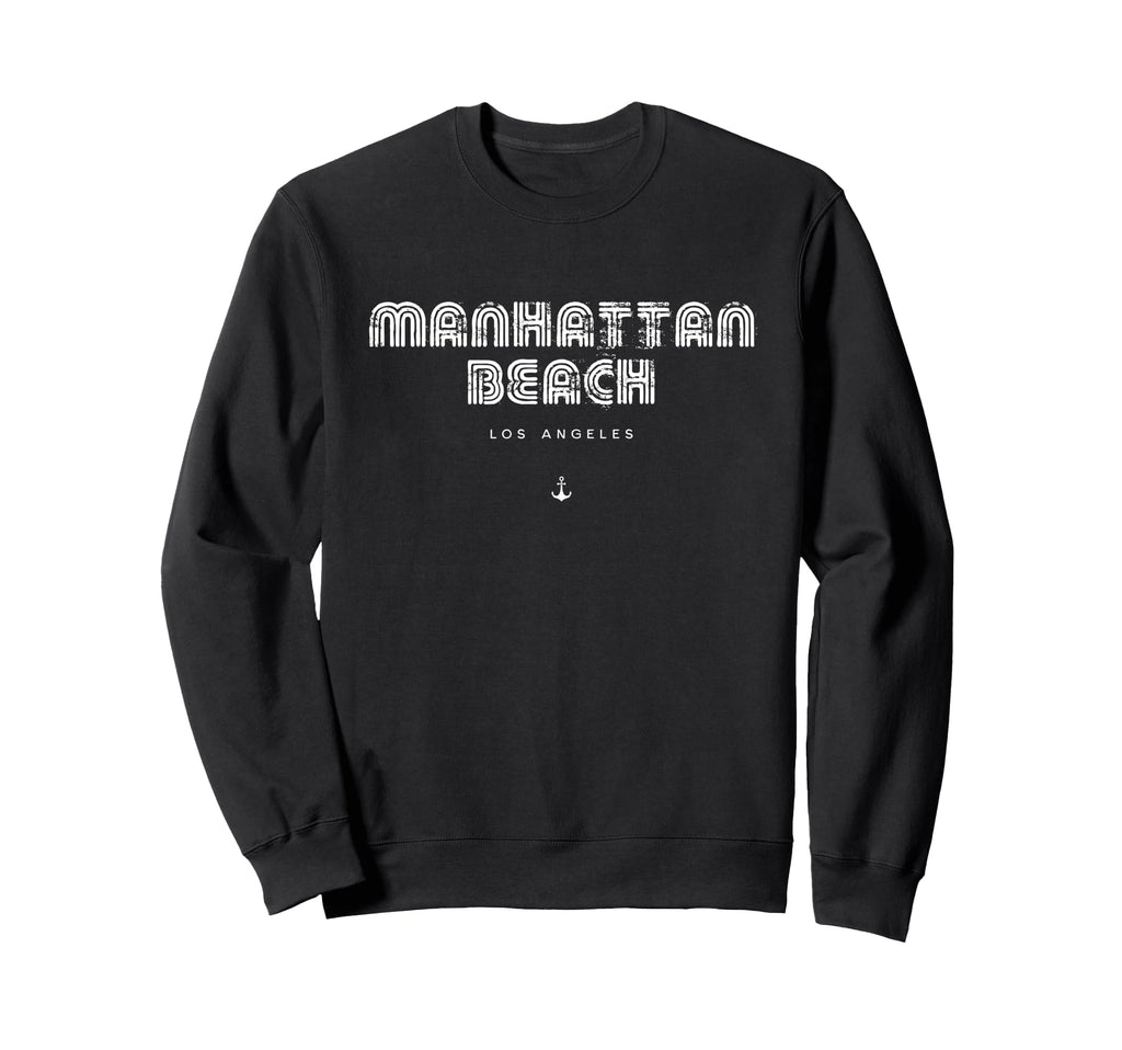 Manhattan Beach La California 70S Sweatshirt - Fun Novelty Design Unisex - T-Shirt, Sweatshirt, Hoodie