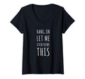 Womens Hang Let Me Overthink T-Shirt - Casual Everyday Wear for Adults - T-Shirt, Sweatshirt, Hoodie