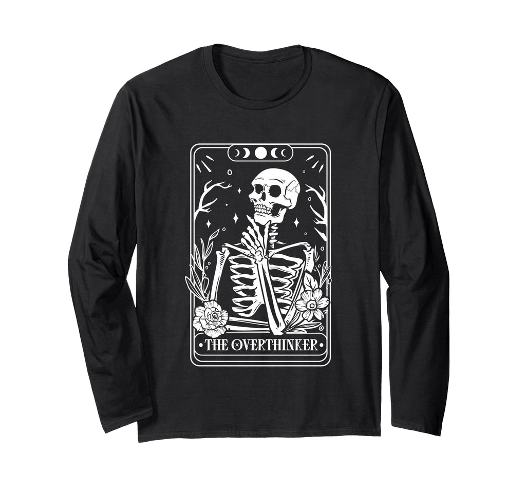 Overthinker Skeleton Tarot Card T-Shirt - Casual Everyday Wear Men Women - T-Shirt, Sweatshirt, Hoodie