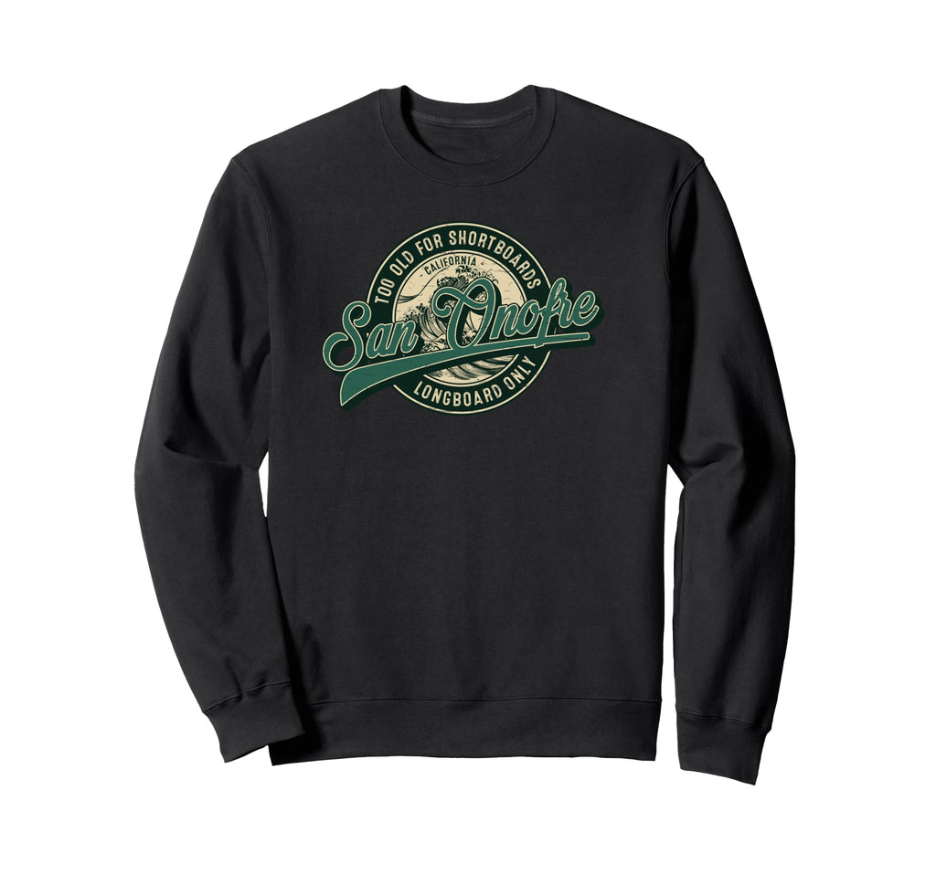 San Onofre Longboard Only Wave Sweatshirt - Graphic Print for Adults - T-Shirt, Sweatshirt, Hoodie