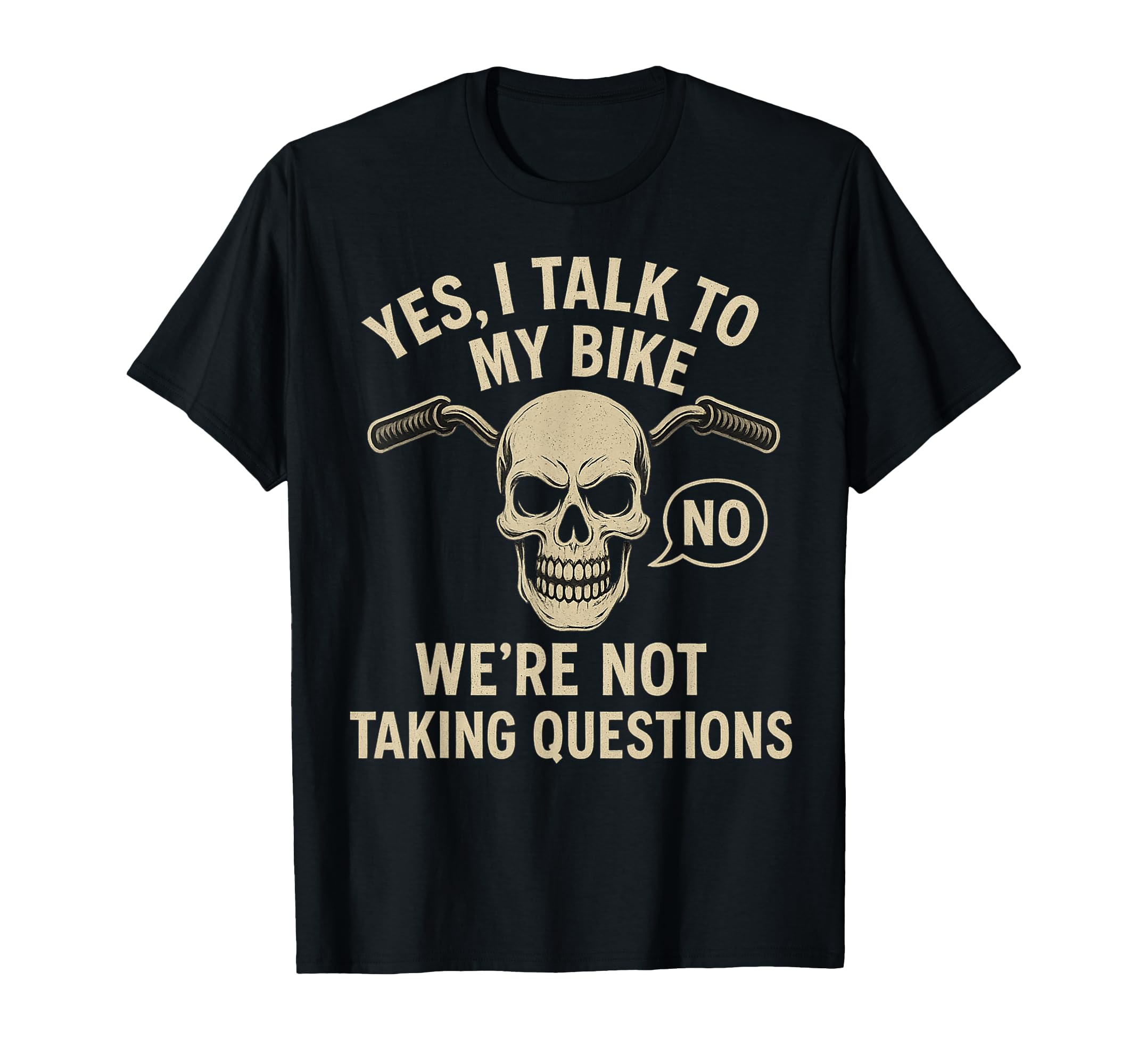 Yes I Talk To My Bike Motorcycle T-Shirt - Casual Everyday Wear for Adults - T-Shirt, Sweatshirt, Hoodie