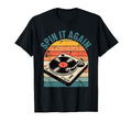 Spin It Again Turntable Dj Music Vinyl T-Shirt - Fun Novelty Design Unisex - T-Shirt, Sweatshirt, Hoodie