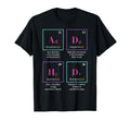 Adhd Elements Periodic Table T-Shirt - Novelty Apparel for Adults - T-Shirt, Sweatshirt, Hoodie