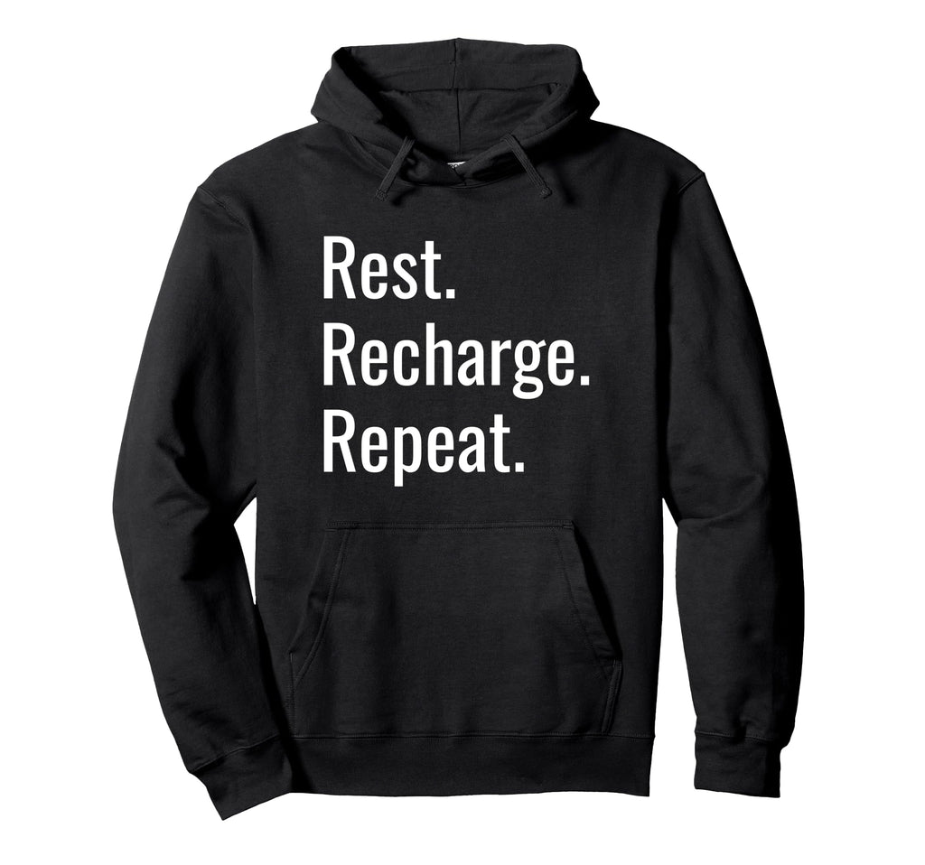 Rest Recharge Repeat Mindfulness Hoodie - Graphic Print for Adults - T-Shirt, Sweatshirt, Hoodie