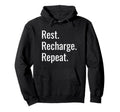 Rest Recharge Repeat Mindfulness Hoodie - Graphic Print for Adults - T-Shirt, Sweatshirt, Hoodie