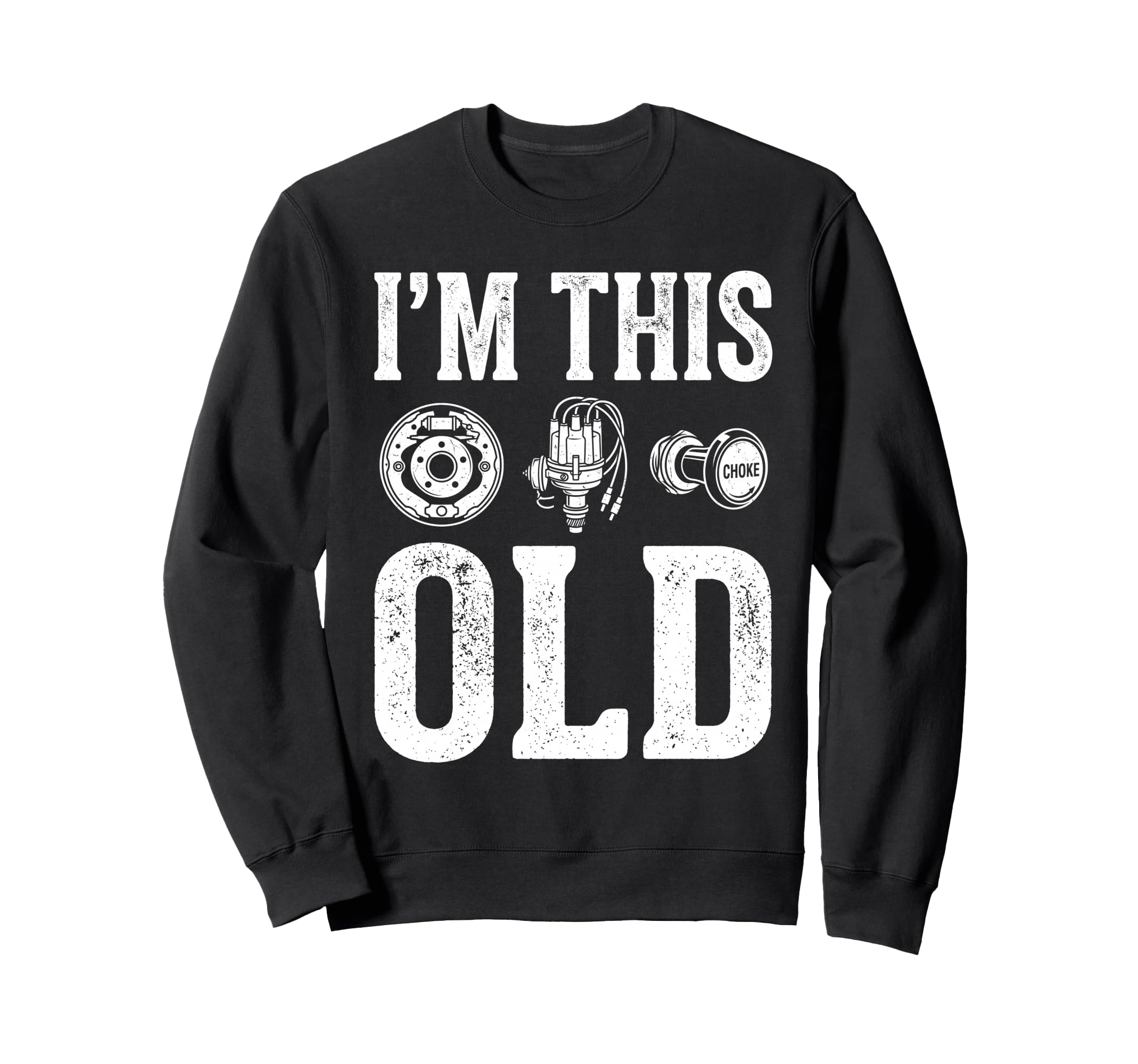 Im This Old Funny Car Parts Mechanic Sweatshirt - Unique Graphic Unisex - T-Shirt, Sweatshirt, Hoodie