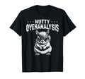 Nutty Squirrel Overthinkers And T-Shirt - Novelty Apparel for Adults - T-Shirt, Sweatshirt, Hoodie
