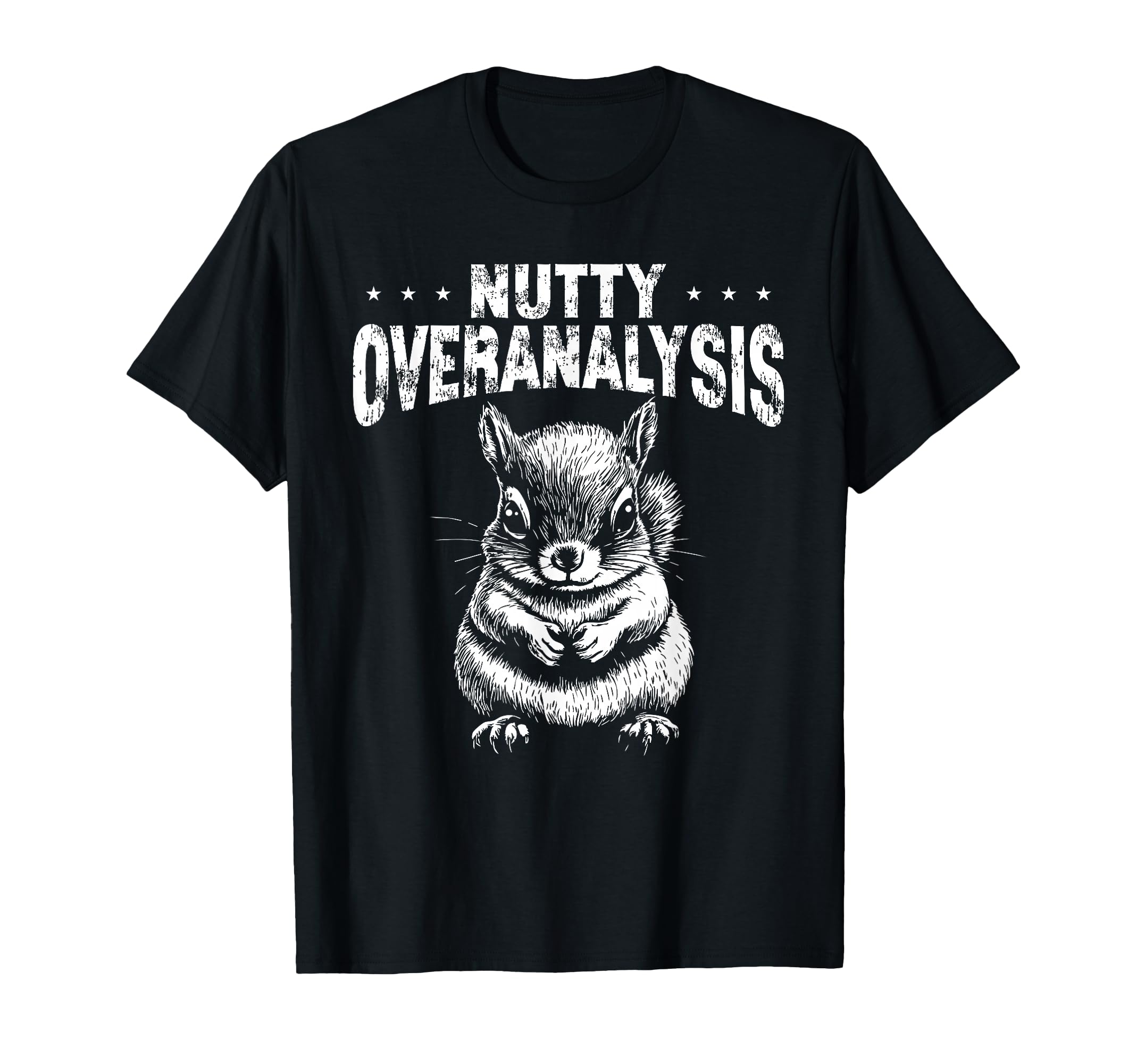 Nutty Squirrel Overthinkers And T-Shirt - Novelty Apparel for Adults - T-Shirt, Sweatshirt, Hoodie