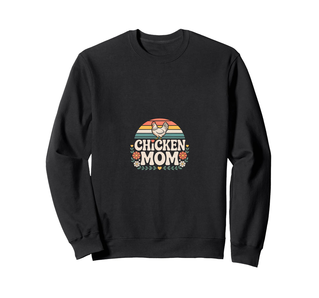 Chicken Mom Farmhouse Florals Sweatshirt - Trendy Graphic Men Women - T-Shirt, Sweatshirt, Hoodie