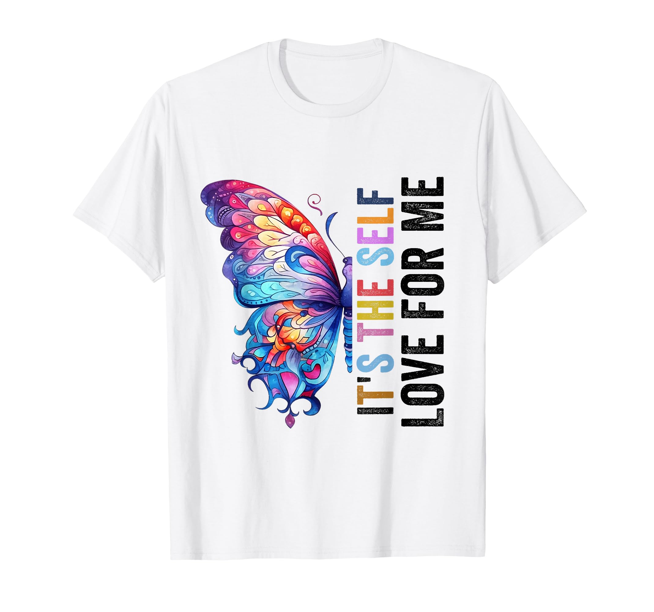 Self Love Me Inspire Confidence Self T-Shirt - Custom Art Print for Adults - T-Shirt, Sweatshirt, Hoodie