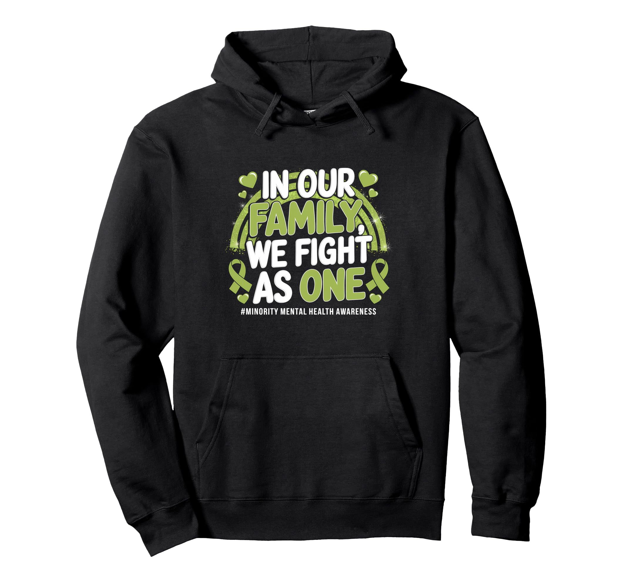 We Fight As One Family Minority Mental Hoodie - Unique Graphic for Adults - T-Shirt, Sweatshirt, Hoodie