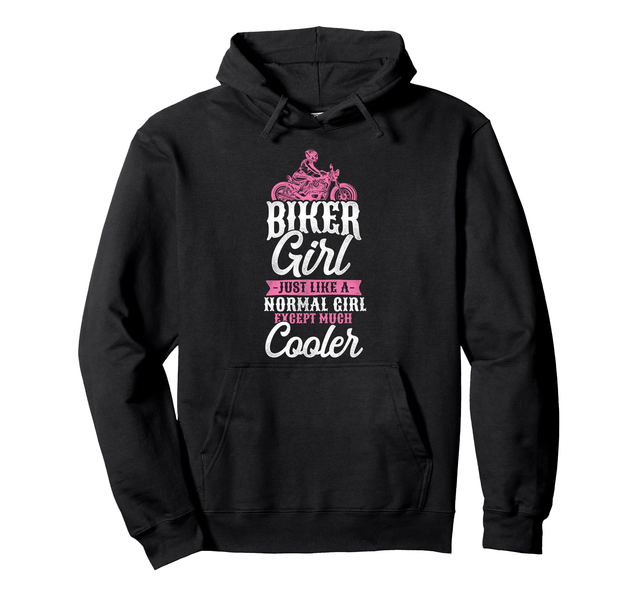 Motorcycle Biker Female Biker Just Hoodie - Casual Everyday Wear Men Women - T-Shirt, Sweatshirt, Hoodie