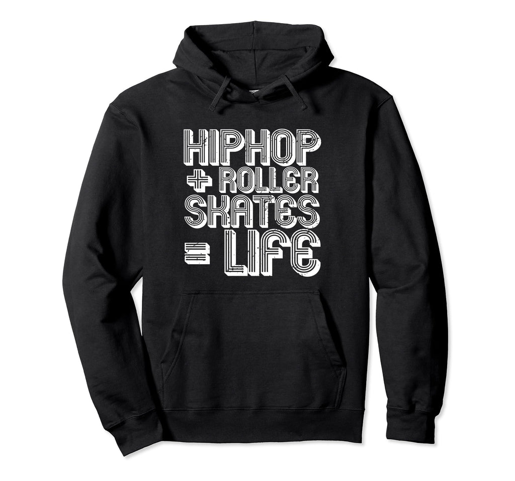Hip Hop Roller Skates Life Old School Hoodie - Novelty Apparel for Adults - T-Shirt, Sweatshirt, Hoodie