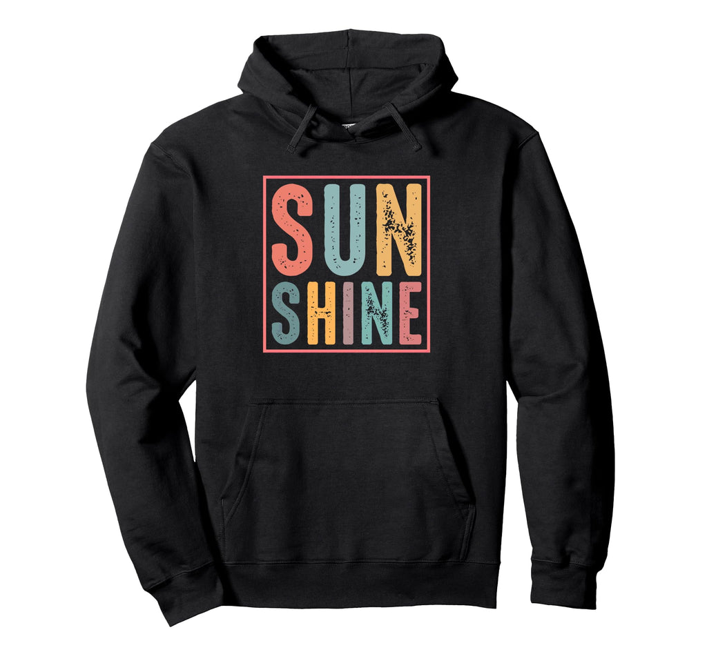 Sunshine Vibes Colorful Typography Hoodie - Unique Graphic Men Women - T-Shirt, Sweatshirt, Hoodie