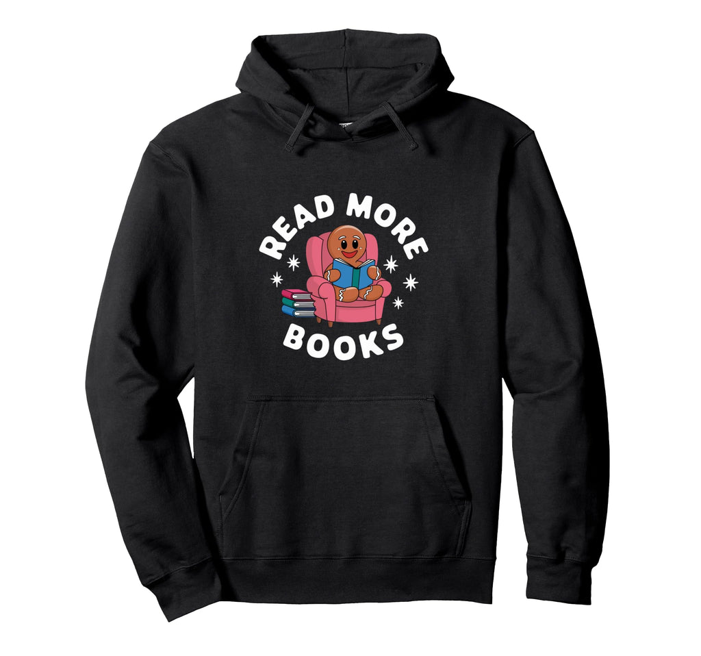 Teacher Read More Books Funny Hoodie - Minimalist Print for Adults - T-Shirt, Sweatshirt, Hoodie