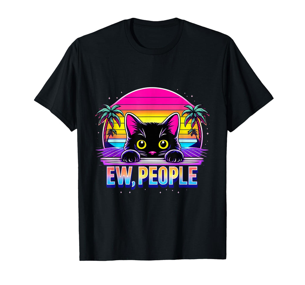 Ew Cat Misanthrope Introvert T-Shirt - Custom Art Print for Adults - T-Shirt, Sweatshirt, Hoodie