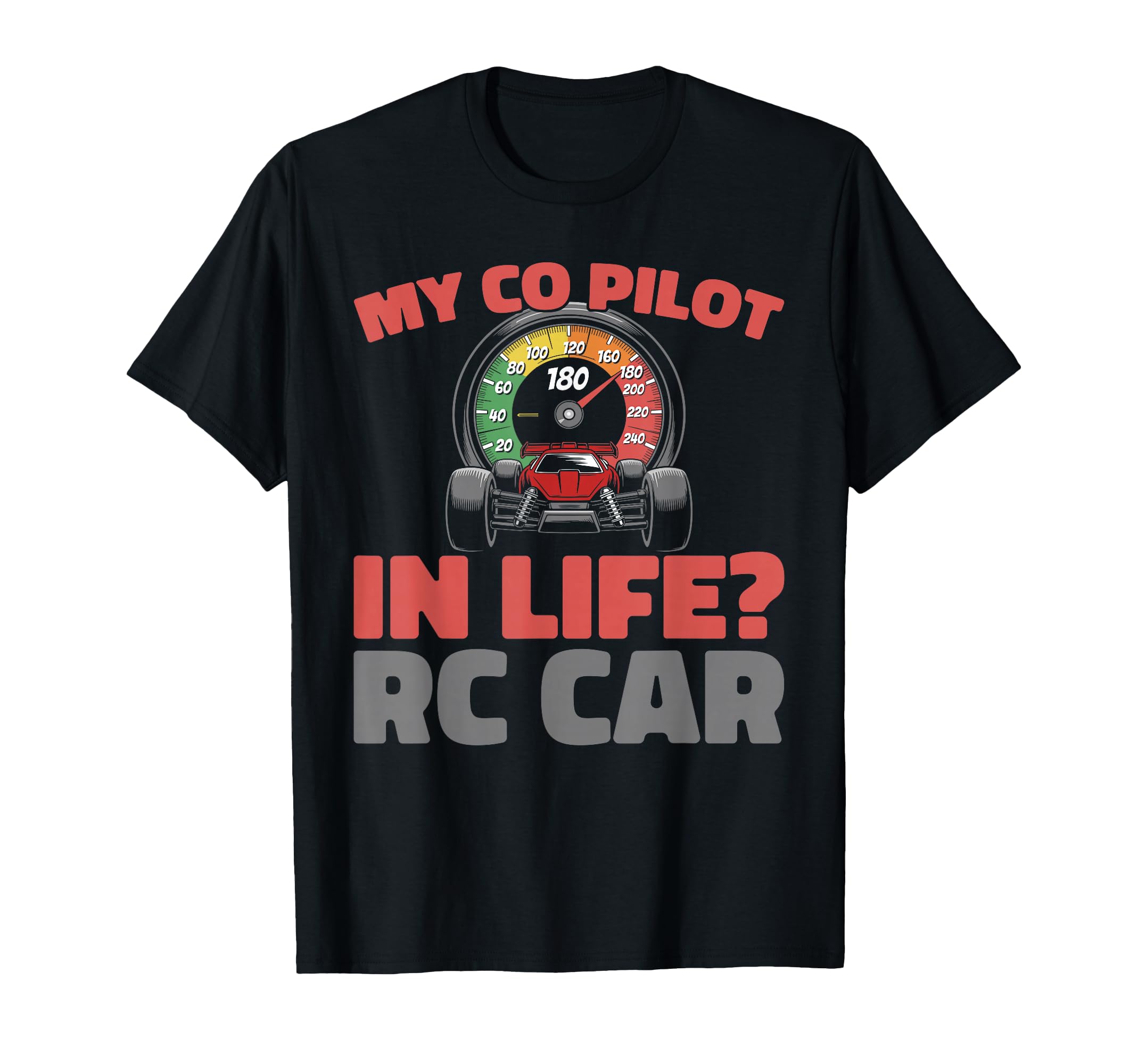 Rc Car Remote Control Rc Car T-Shirt - Graphic Print Unisex - T-Shirt, Sweatshirt, Hoodie