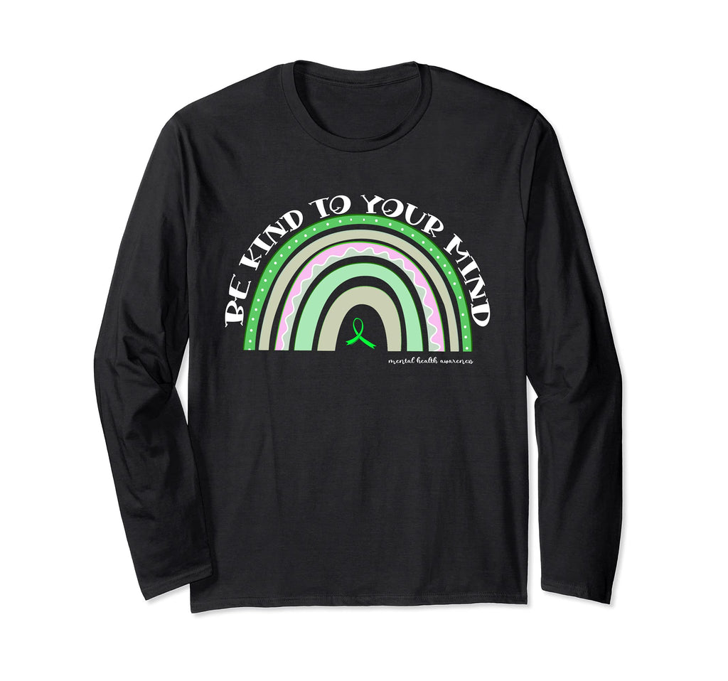 Be Kind To Your Mind Mental Health T-Shirt - Minimalist Print Men Women - T-Shirt, Sweatshirt, Hoodie