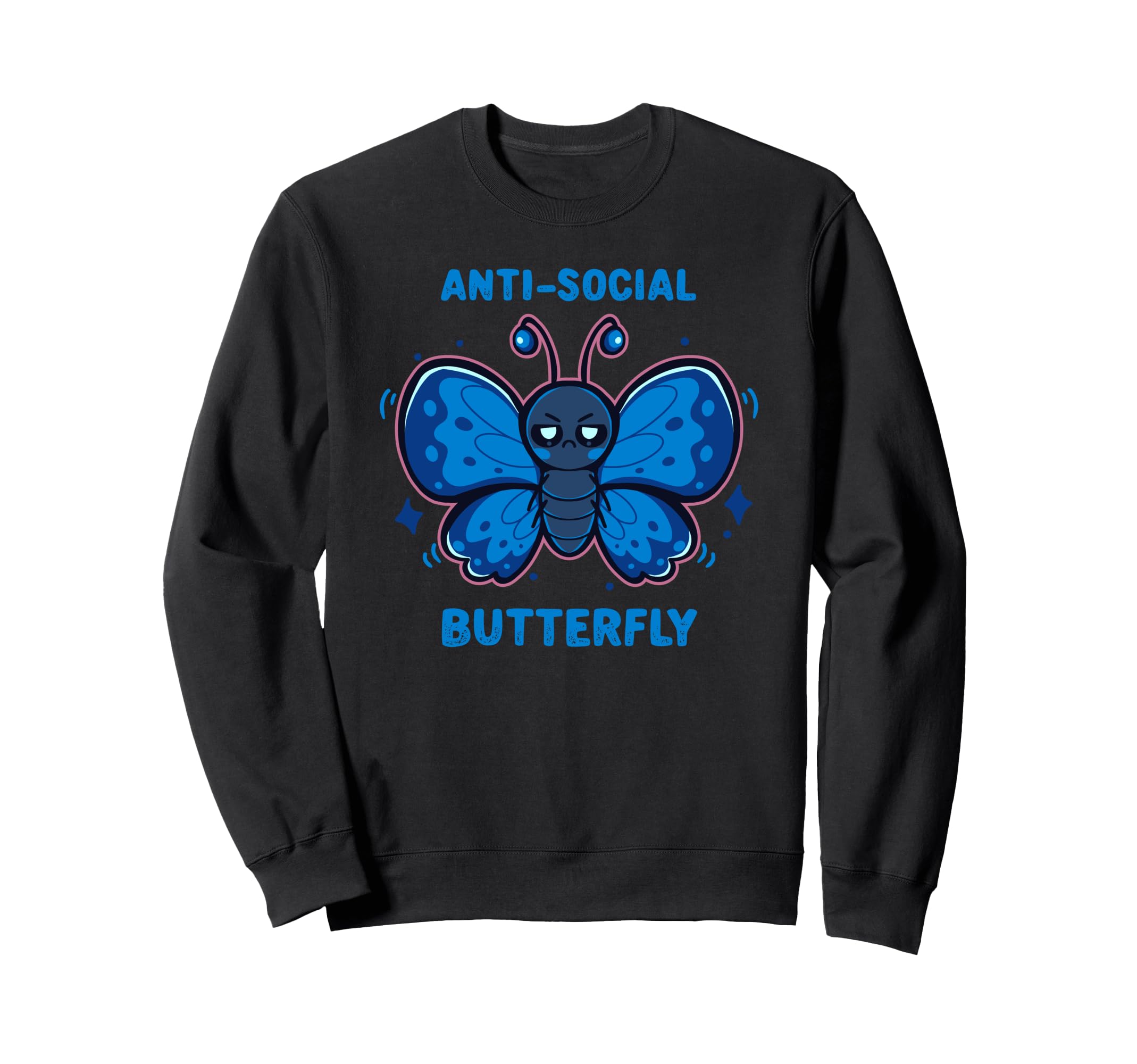 Anti Social Butterfly Sweatshirt - Streetwear Style Men Women - T-Shirt, Sweatshirt, Hoodie