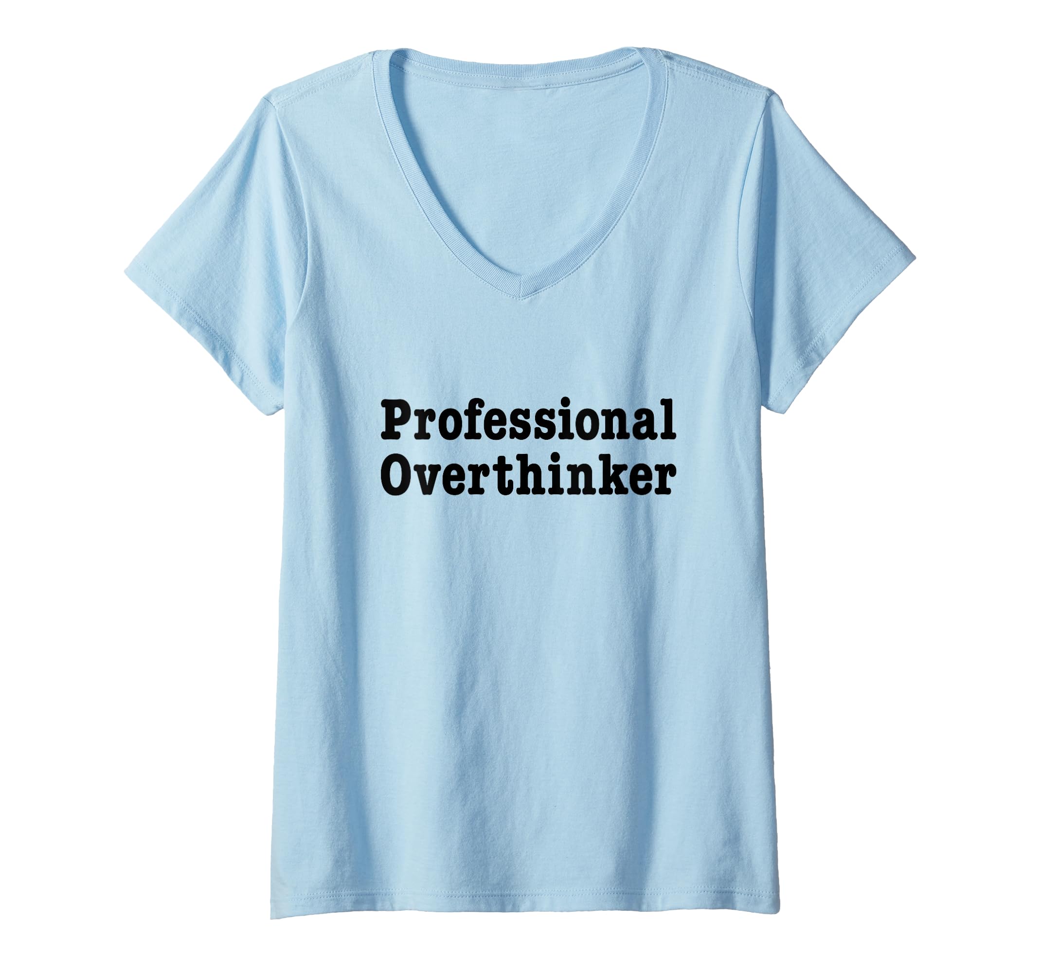 Womens Professional Overthinker Over T-Shirt - Streetwear Style for Adults - T-Shirt, Sweatshirt, Hoodie