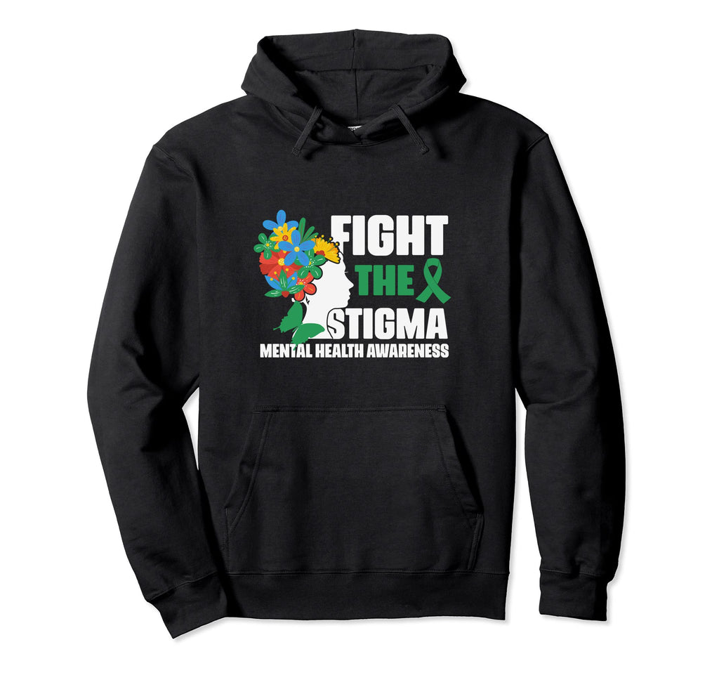 Mental Health Awareness Fight Stigma Hoodie - Novelty Apparel for Adults - T-Shirt, Sweatshirt, Hoodie