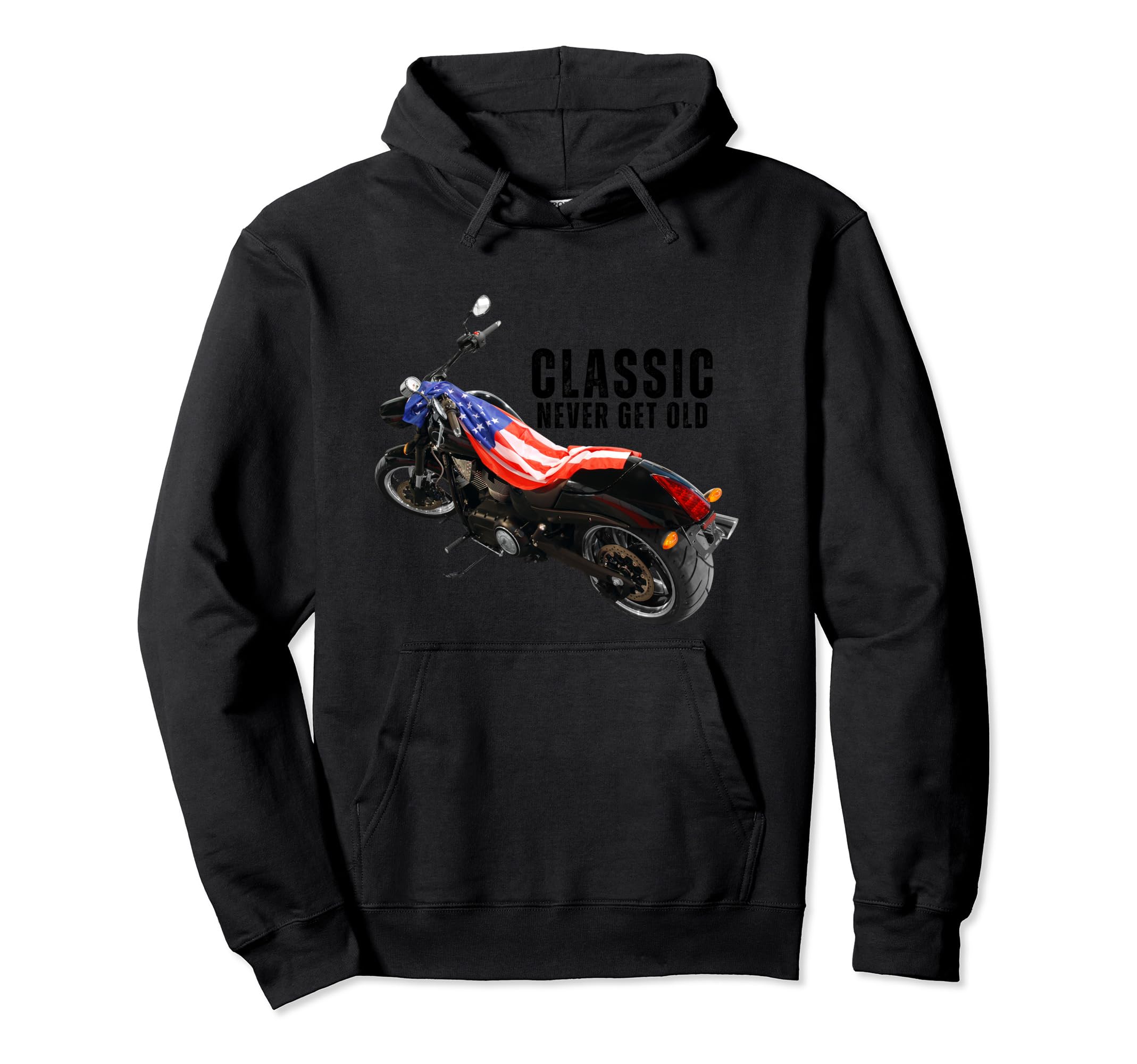 Never Get Old Funny Motorcycle Hoodie - Graphic Print for Adults - T-Shirt, Sweatshirt, Hoodie
