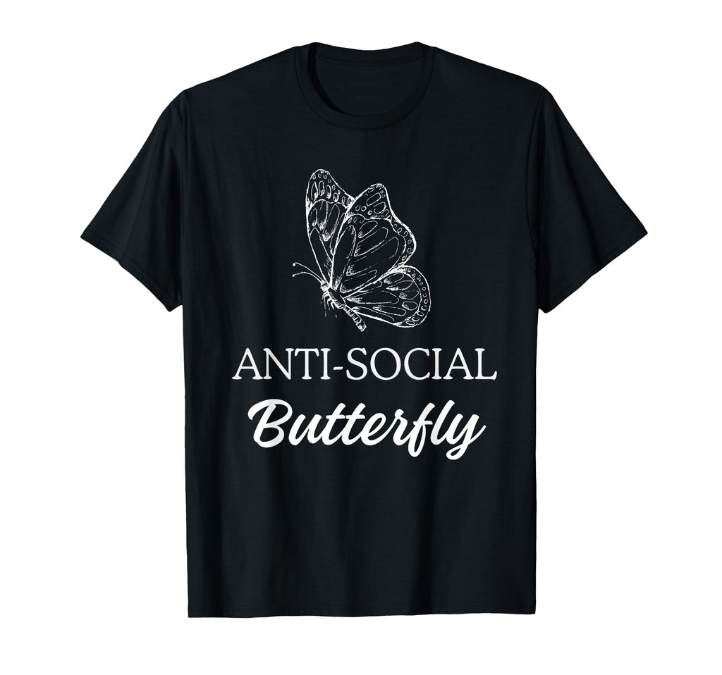 Anti Social Butterfly Social T-Shirt - Casual Everyday Wear Unisex - T-Shirt, Sweatshirt, Hoodie
