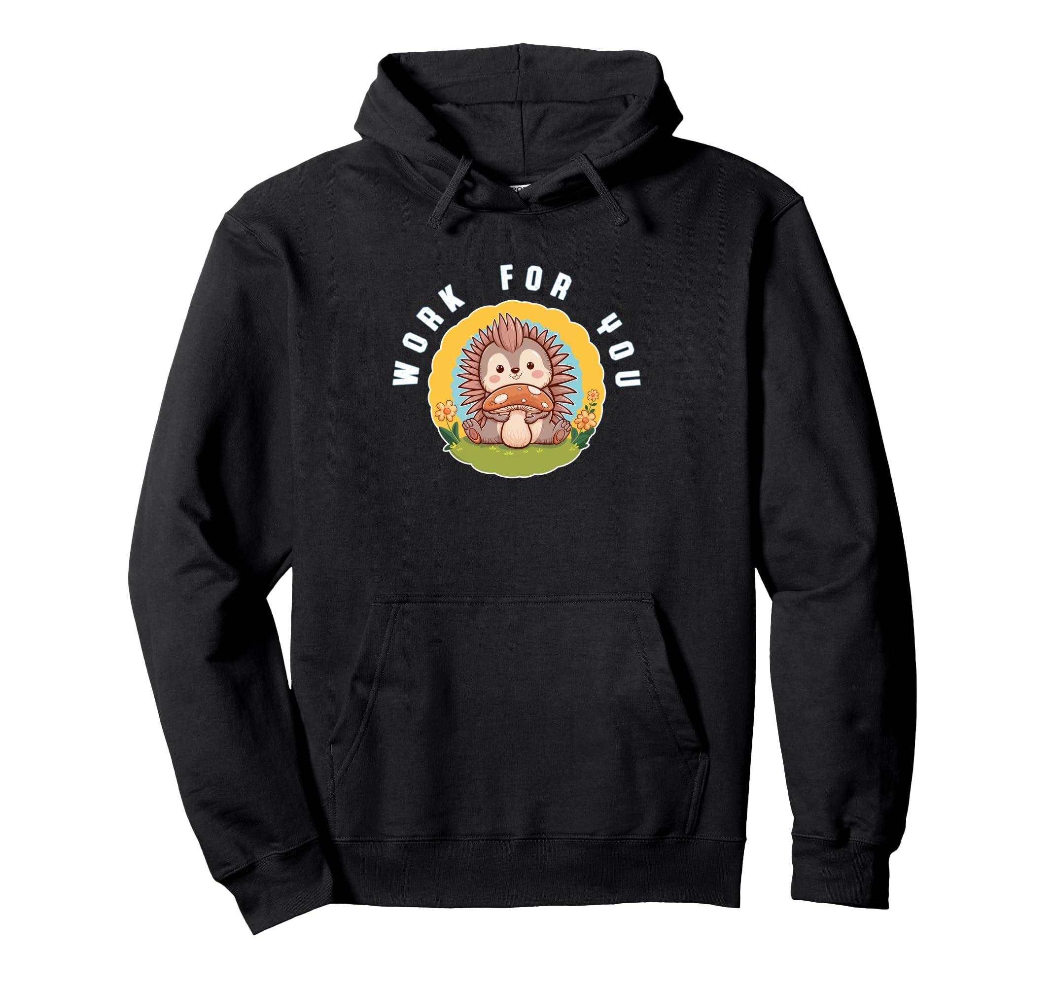 Work You Uplifting Self Love Hoodie - Casual Everyday Wear Unisex - T-Shirt, Sweatshirt, Hoodie