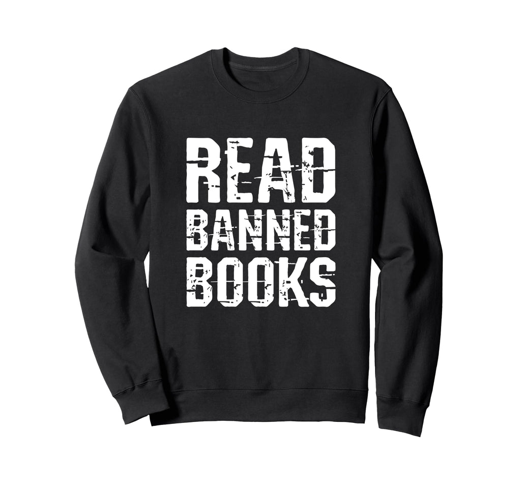 Good To Read Banned Books Grunge Sweatshirt - Unique Graphic for Adults - T-Shirt, Sweatshirt, Hoodie