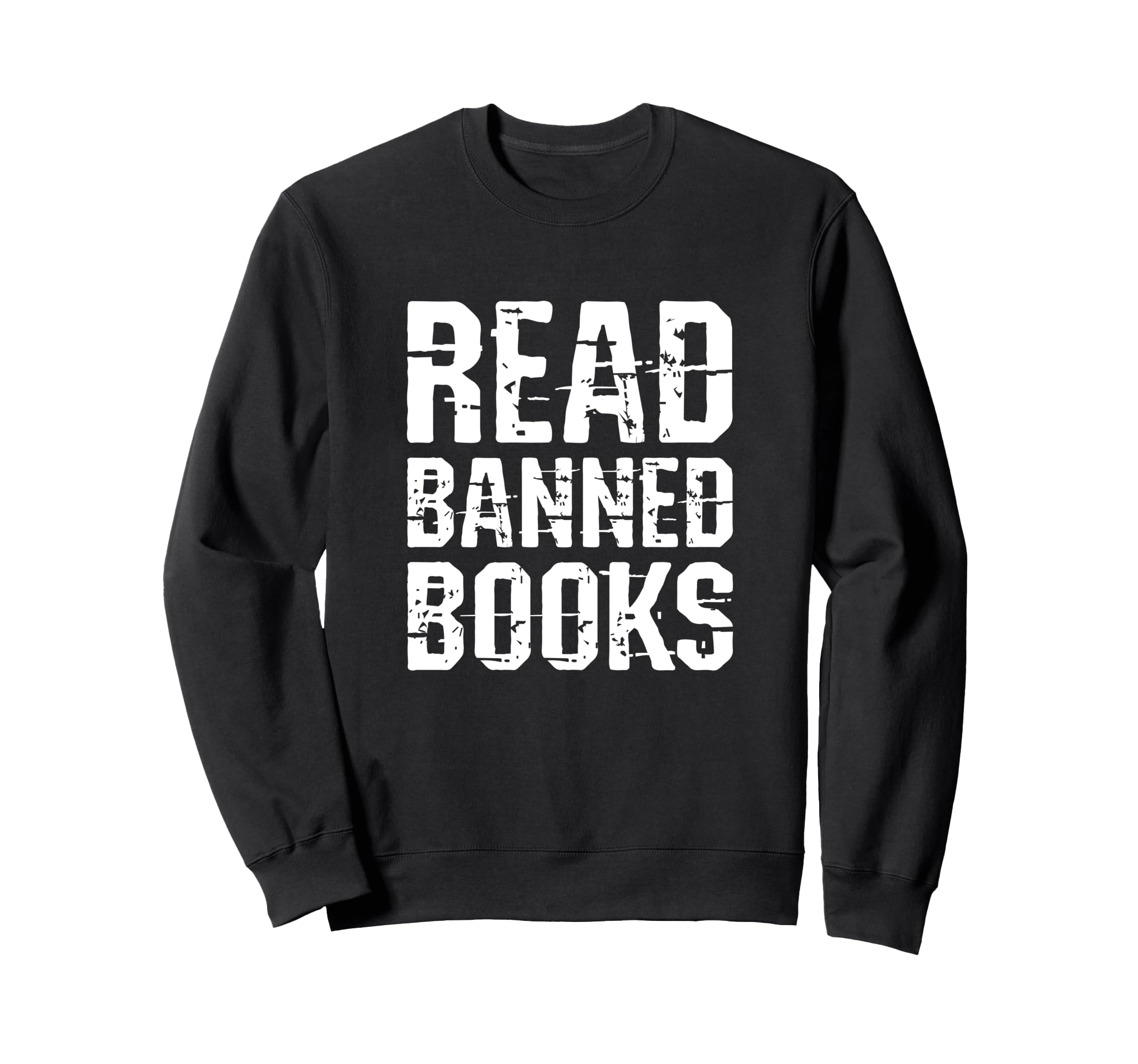 Good To Read Banned Books Grunge Sweatshirt - Unique Graphic for Adults - T-Shirt, Sweatshirt, Hoodie