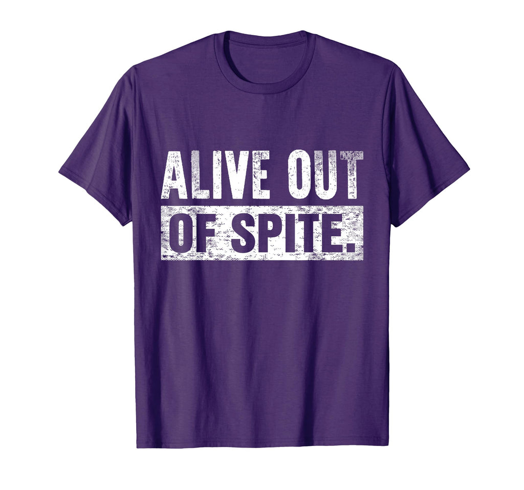 Alive Out Spite Mental Health Awareness T-Shirt - Graphic Print Unisex - T-Shirt, Sweatshirt, Hoodie