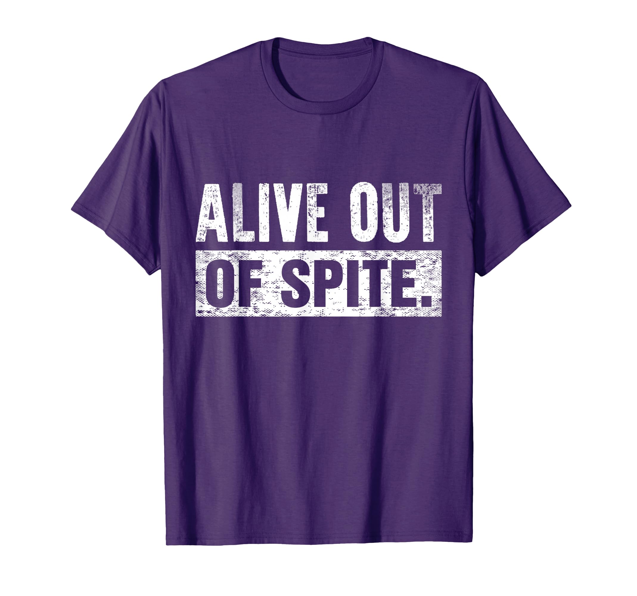 Alive Out Spite Mental Health Awareness T-Shirt - Graphic Print Unisex - T-Shirt, Sweatshirt, Hoodie
