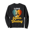 Roller Skating Skate 1970S I Love Roller Sweatshirt - Graphic Print Unisex - T-Shirt, Sweatshirt, Hoodie