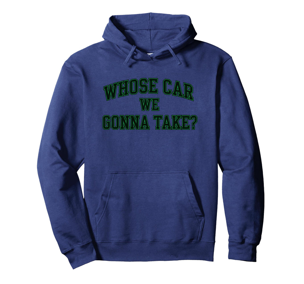 Car Racing Crew Whose Car We Gonna Take Hoodie - Minimalist Print Unisex - T-Shirt, Sweatshirt, Hoodie