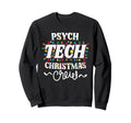 Psych Tech Crew Mental Health Sweatshirt - Aesthetic Graphic Men Women - T-Shirt, Sweatshirt, Hoodie