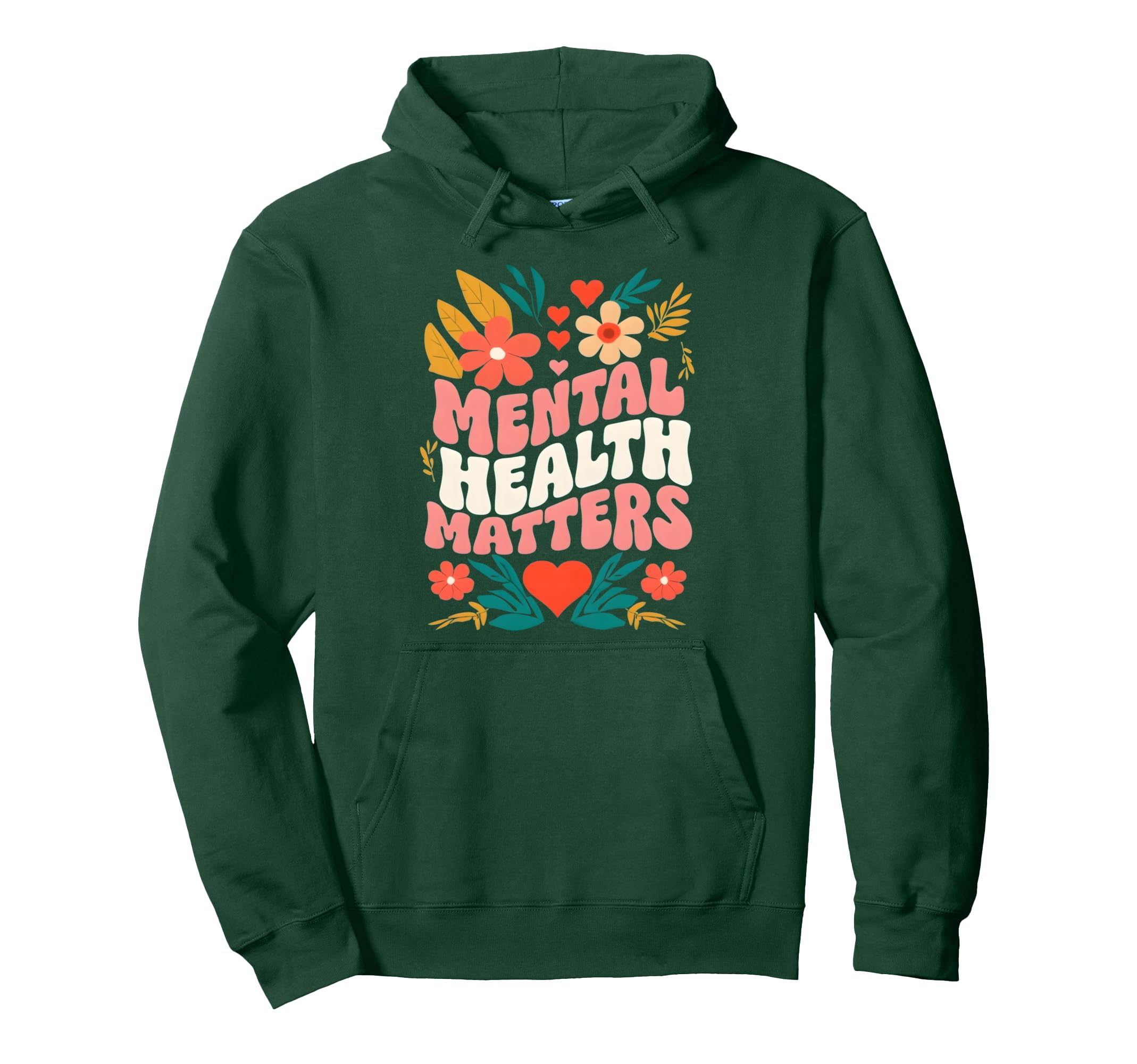 Mental Health Matters Inspirational Self Hoodie - Unique Graphic Men Women - T-Shirt, Sweatshirt, Hoodie