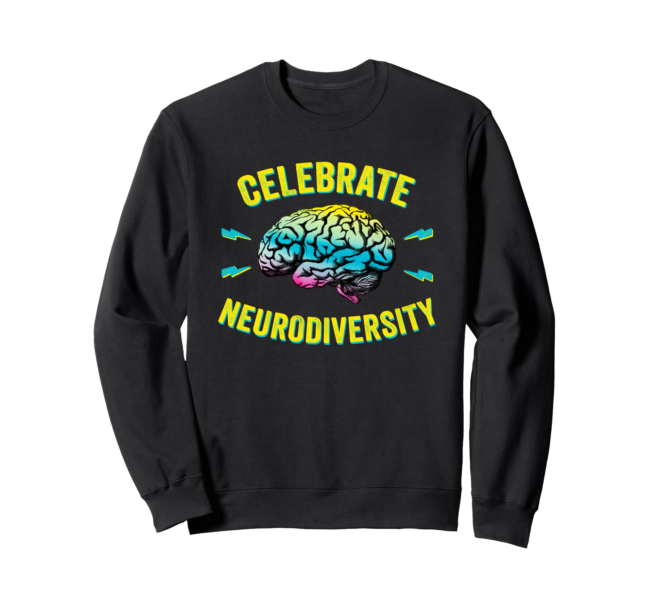 Celebrate Neurodiversity Autism Adhd Sweatshirt - Unique Graphic Unisex - T-Shirt, Sweatshirt, Hoodie