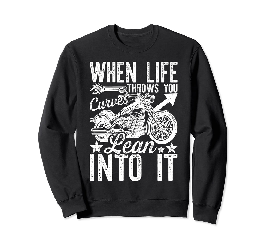 When Funny Life Throws You Curves Sweatshirt - Streetwear Style Men Women - T-Shirt, Sweatshirt, Hoodie