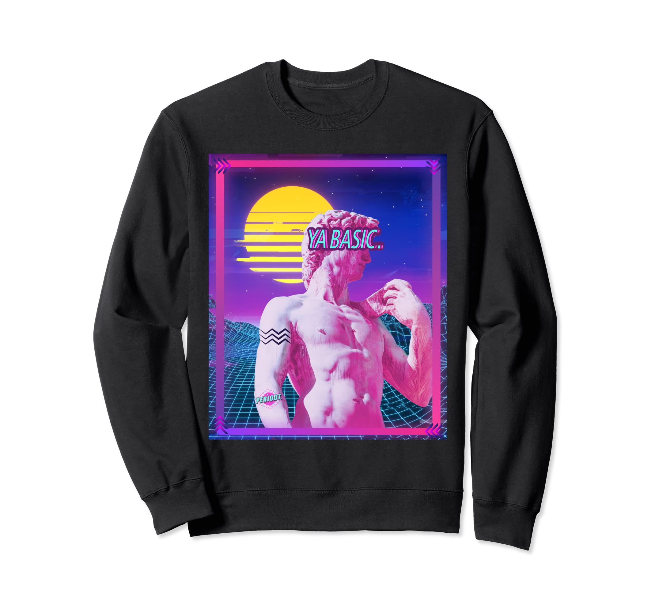 Vaporwave Synthwave Ya Basic Sweatshirt - Custom Art Print for Adults - T-Shirt, Sweatshirt, Hoodie
