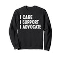 Mental Health Advocates Sweatshirt - Streetwear Style Unisex - T-Shirt, Sweatshirt, Hoodie
