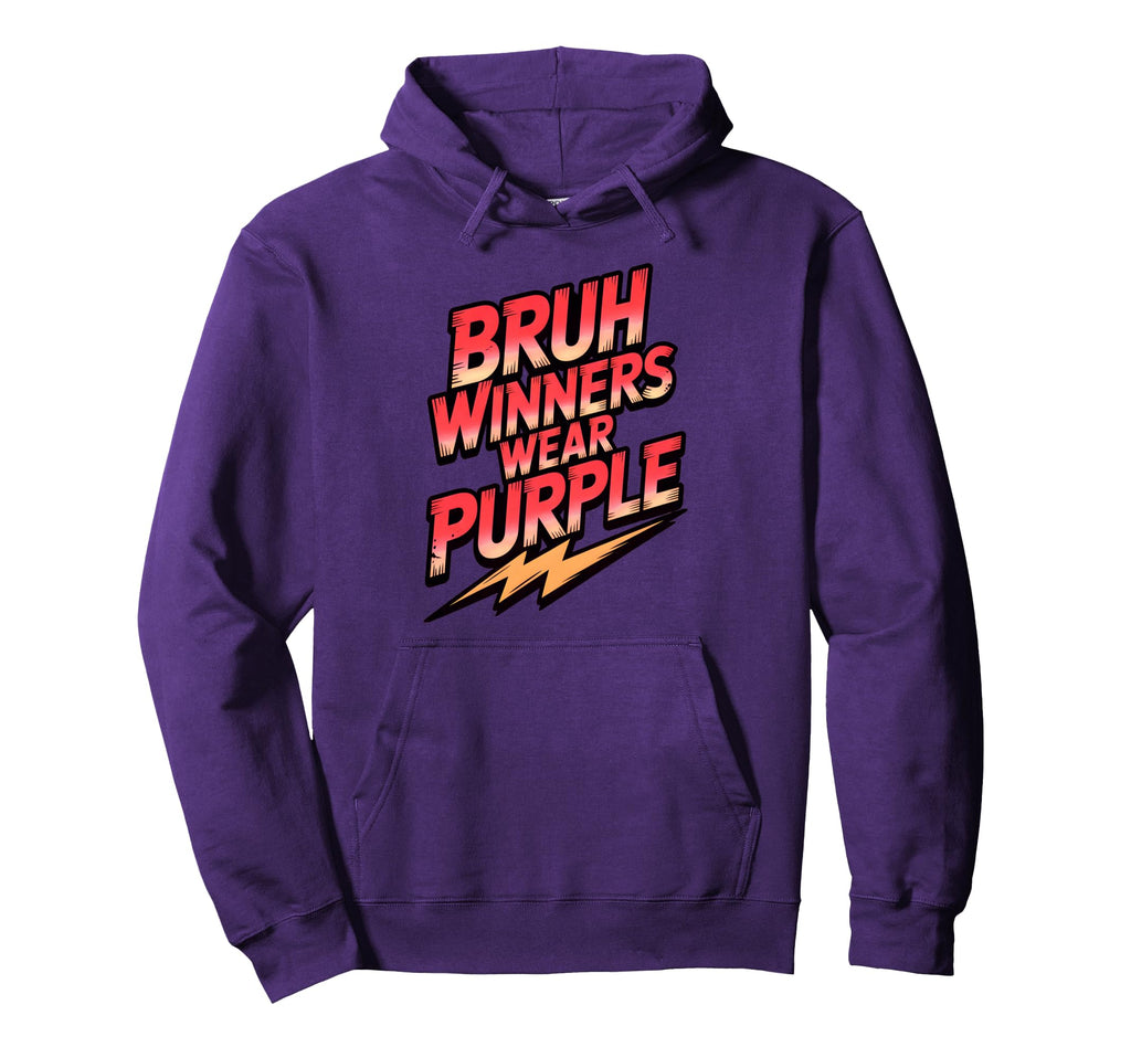 Bruh Winners Wear Purple Tournament Game Hoodie - Graphic Print Men Women - T-Shirt, Sweatshirt, Hoodie