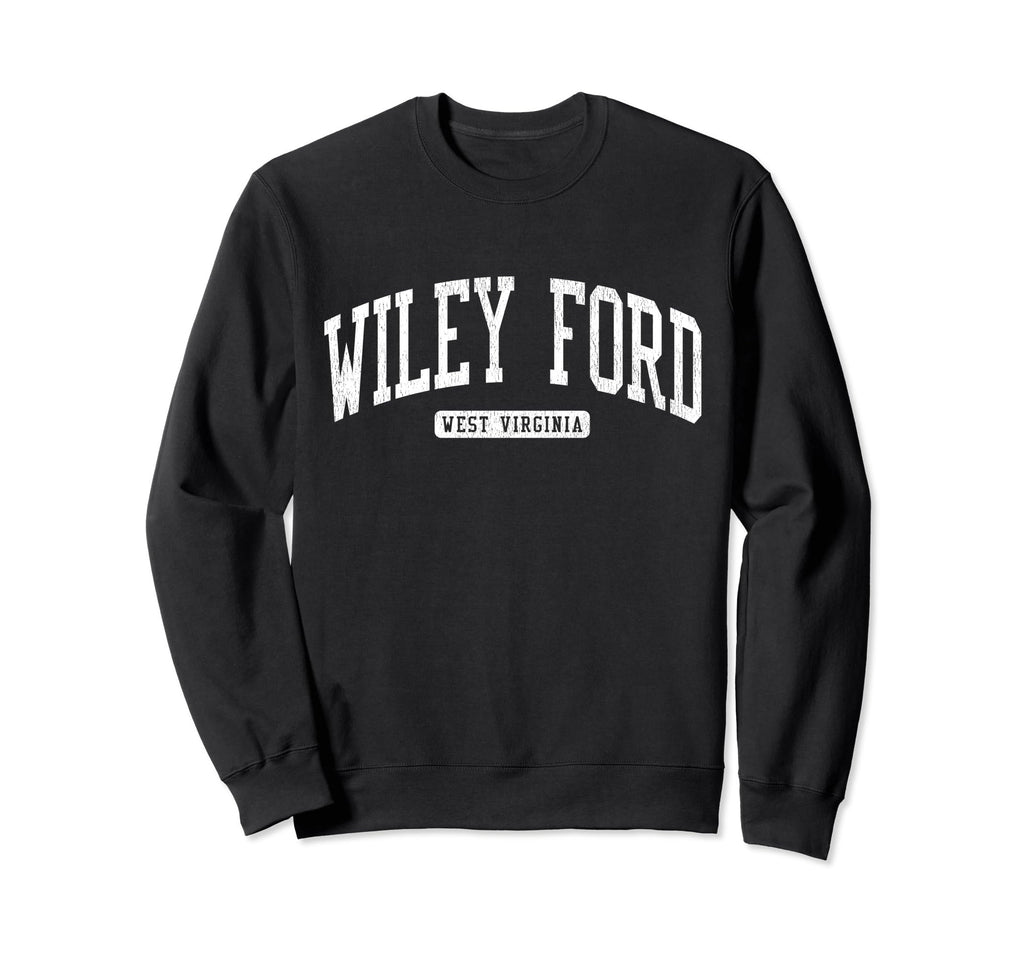 Wiley Ford West Virginia Wv Sweatshirt - Casual Everyday Wear for Adults - T-Shirt, Sweatshirt, Hoodie
