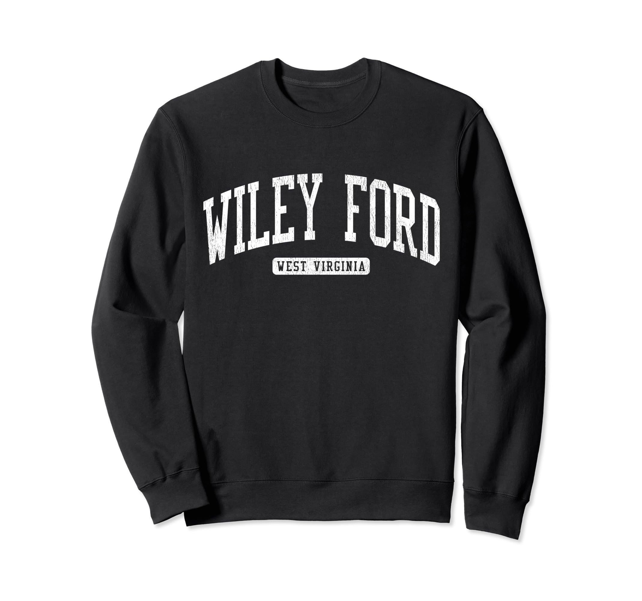 Wiley Ford West Virginia Wv Sweatshirt - Casual Everyday Wear for Adults - T-Shirt, Sweatshirt, Hoodie