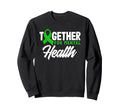 Together Mental Health Awareness Support Sweatshirt - Trendy Graphic Unisex - T-Shirt, Sweatshirt, Hoodie