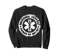 Emotional Support Human Do Not Pet Sweatshirt - Fun Novelty Design Unisex - T-Shirt, Sweatshirt, Hoodie