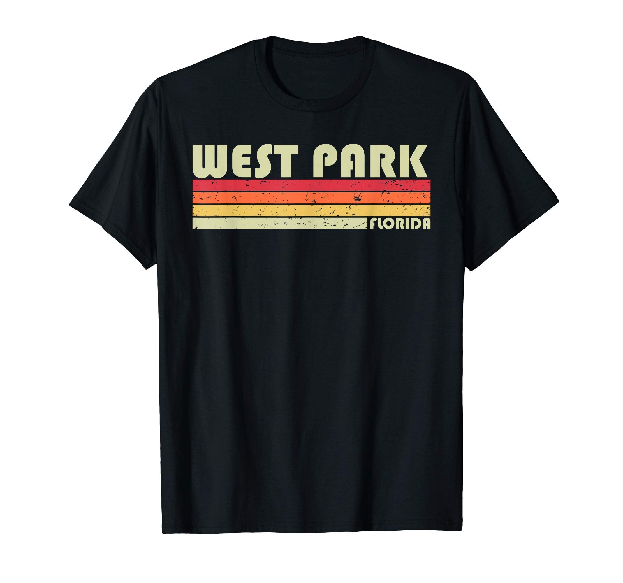 West Park Fl Florida Funny City T-Shirt - Casual Everyday Wear Men Women - T-Shirt, Sweatshirt, Hoodie