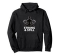 Strong And Still Meditation Strength Hoodie - Unique Graphic Unisex - T-Shirt, Sweatshirt, Hoodie