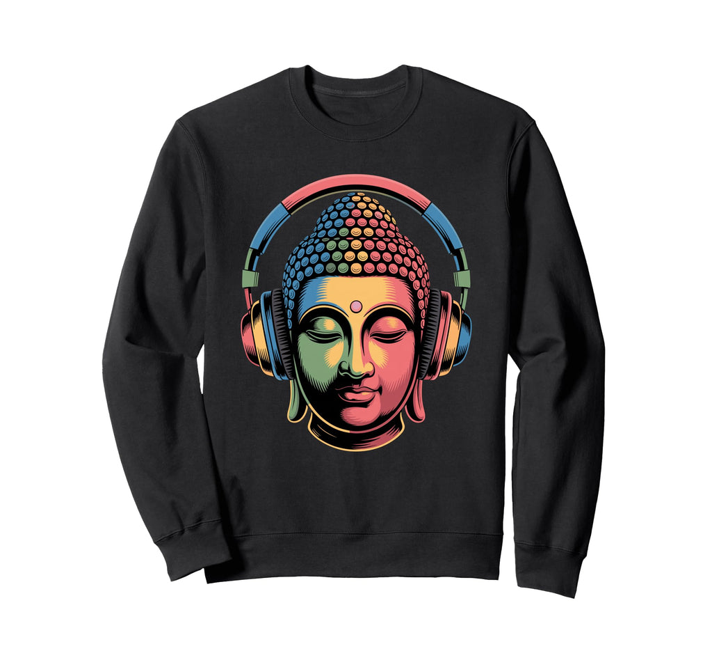 Buddha Headphones Mindfulness Music Sweatshirt - Unique Graphic Unisex - T-Shirt, Sweatshirt, Hoodie