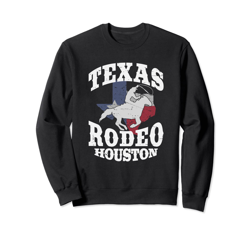 Houston Texas Rodeo Western Cowboy Sweatshirt - Novelty Apparel Men Women - T-Shirt, Sweatshirt, Hoodie